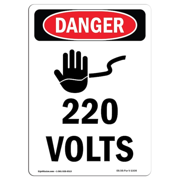 Safety Sign, OSHA Danger, 5" Height, 220 Volts, Portrait, 10PK